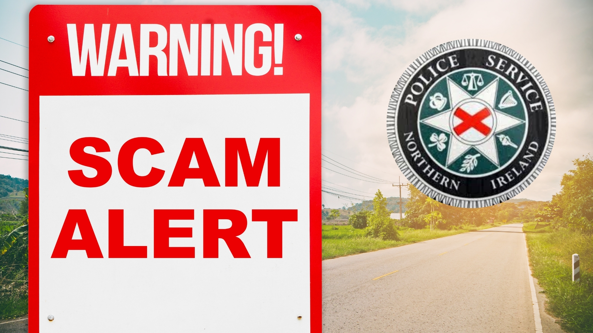 Police issue scam warning after spate of recent scams - Newry police - Co Down news online